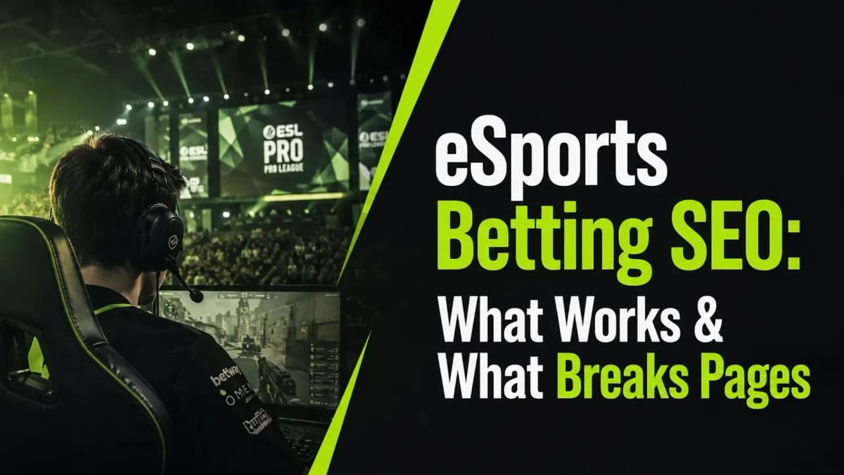eSports Betting SEO Fails: Why Gaming Audience Rules Don't Apply
