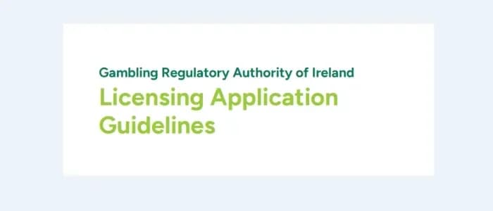 Irish Gambling Regulator Issues Application Guidance Ahead