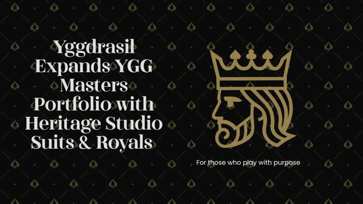 Yggdrasil adds heritage studio Suits & Royals to YGG Masters